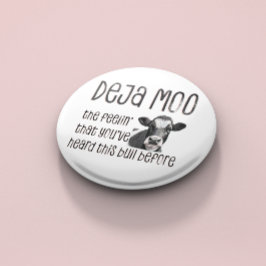 Deja -モー前にその雄牛を聞いたことがある 缶バッジ