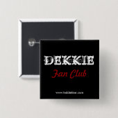 Dekkieのファン・クラブボタン 缶バッジ (正面&裏面)