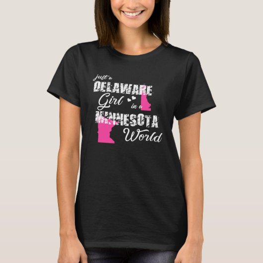 Delaware Just a Delaware girl in a Minnesota Tシャツ (正面)