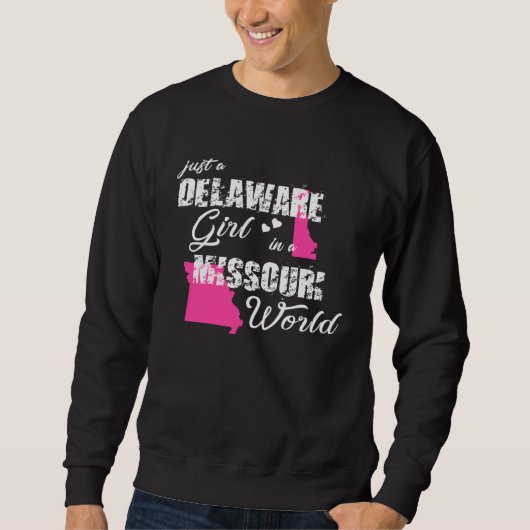 Delaware  Just a Delaware girl in a Missouri スウェットシャツ (正面)