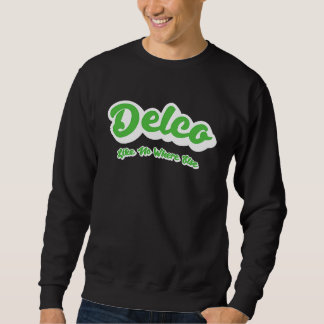 Delco Like No Where Else スウェットシャツ