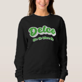 Delco Like No Where Else スウェットシャツ (正面)