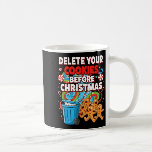 Delete Cookies Funny Christmas Cookie コーヒーマグカップ (右)
