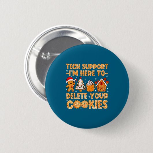 Delete Support I'm Tech Cookies Here 缶バッジ (正面&裏面)