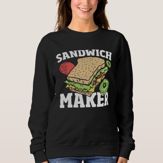 Deli Sandwich Making   Sammich Maker Sandwich Make スウェットシャツ (正面)