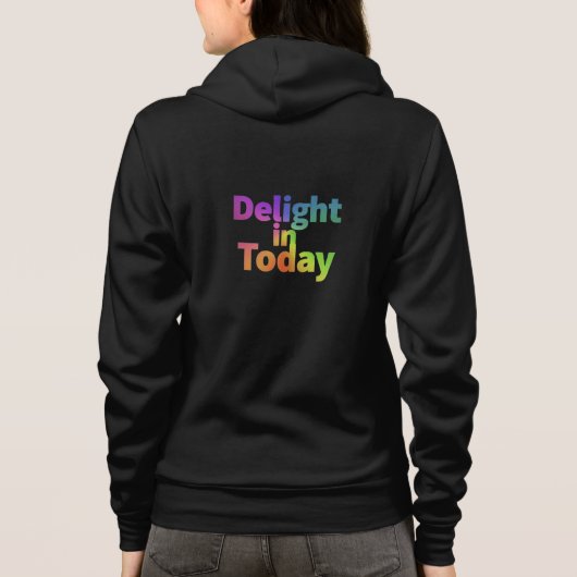 「Delight in Today」Tシャツフード付きスウェットシャツ パーカ (裏面)
