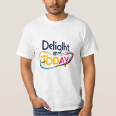 Delight in Today - T感動的シャツデザイン Tシャツ (正面)