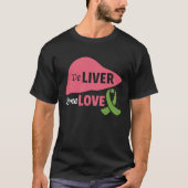 Deliver Some Love Liver Disease Awareness Tシャツ (正面)