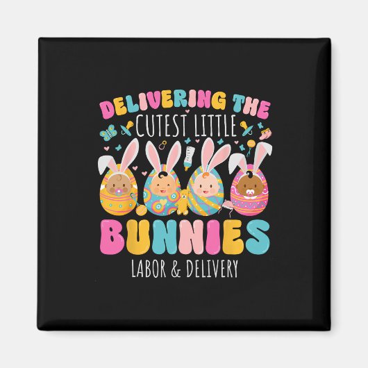 Delivering The Cutest Bunnies Easter Labor And Del マグネット (正面)