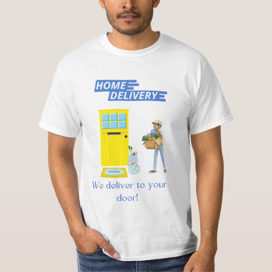Delivery Driver Home Delivery Deliver to the Door Tシャツ (正面)