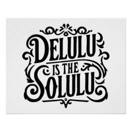 Deluluはsoluluである ポスター
