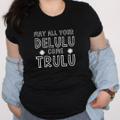 Delulu来 truluはTik Tok Kギフトを現ポップ・アートの現 Tシャツ