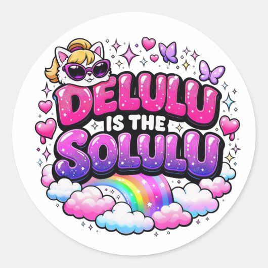 Delulu Is The Selulu | Funny Gen Z Saying  ラウンドシール (正面)