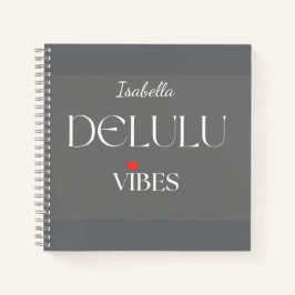 Delulu Vibes, Cute Girlycore Gift for Her Birthday ノートブック