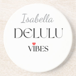 Delulu Vibes, Funny Aesthetic Quote Gift コースター