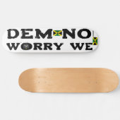 DEM NO WORRY WE ? JMT8 1/2" スケートボードデッキ (横)