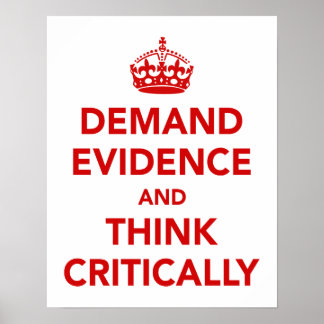 Demand Evidence and Think Critically ポスター