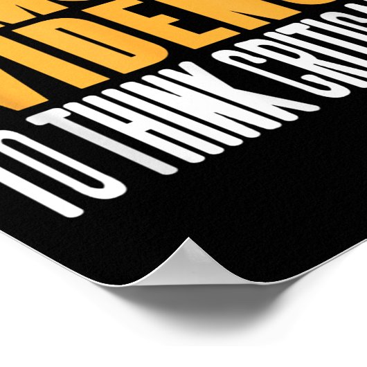 Demand Evidence Think Critically Science Statement ポスター (角)