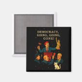 Democracy Auction Gone Funny Litical Satire Gift T マグネット (正面/裏面)