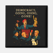 Democracy Auction Gone Funny Litical Satire Gift T マグネット (正面)