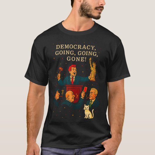 Democracy Auction Gone Funny Litical Satire Gift T Tシャツ (正面)