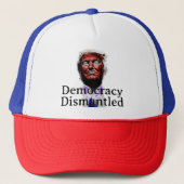 Democracy Dismantled Trucker Hat キャップ (正面)