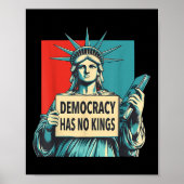 Democracy Has No Kings 4th Of July Statue Of Liber ポスター (正面)