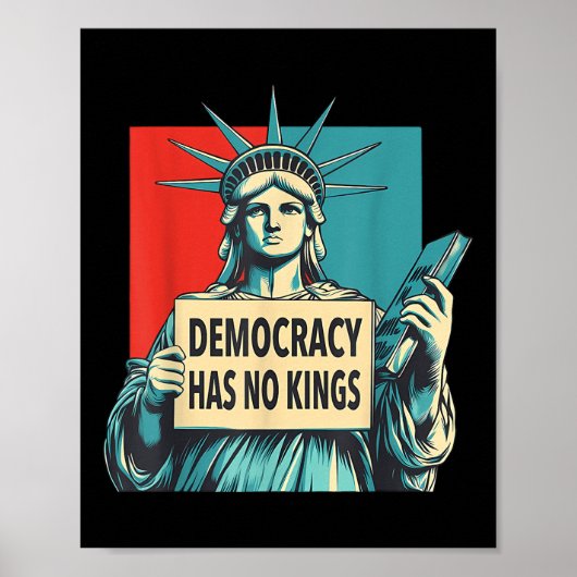 Democracy Has No Kings 4th Of July Statue Of Liber ポスター (正面)