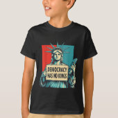 Democracy Has No Kings 4th Of July Statue Of Liber Tシャツ (正面)