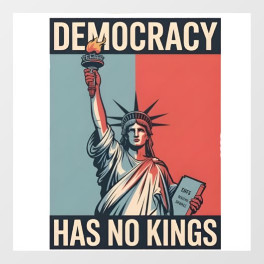 Democracy Has No Kings Liberity Status American ウィンドウサイン (シート)