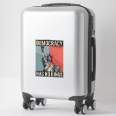 Democracy Has No Kings Liberity Status American シール (スーツケース)