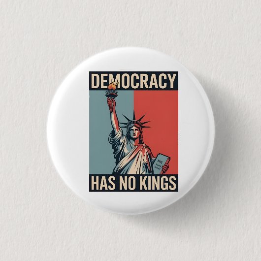Democracy Has No Kings Liberity Status American 缶バッジ (正面)