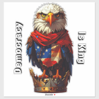 Democracy Is King 001 Custom-Cut Vinyl Sticker シール