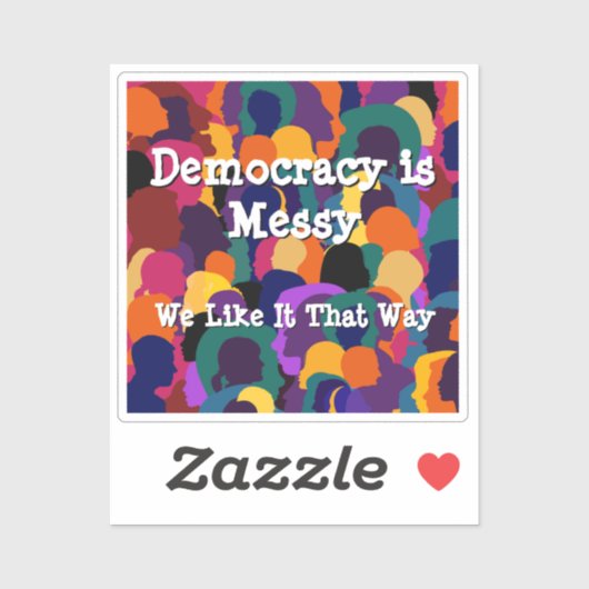Democracy is Messy  シール (シート)