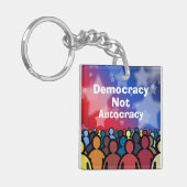 Democracy Not Autocracy キーホルダー (正面左)