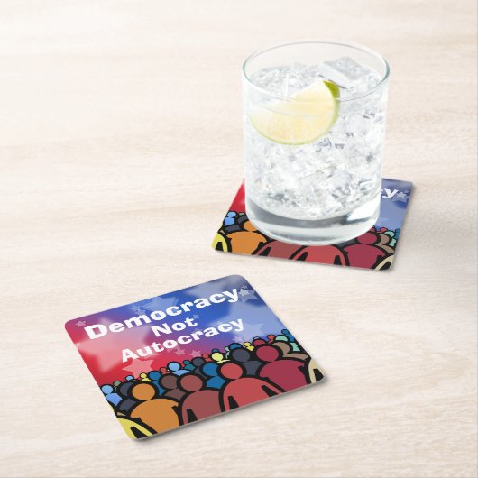 Democracy Not Autocracy スクエアペーパーコースター (インサイチュ)