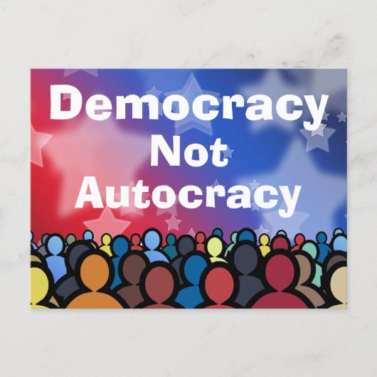 Democracy Not Autocracy ポストカード (正面)