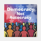Democracy Not Autocracy マグネット (正面)