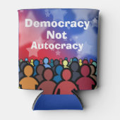 Democracy Not Autocracy 缶クーラー (正面)