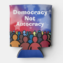 Democracy Not Autocracy 缶クーラー