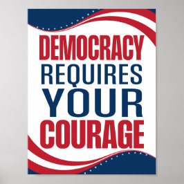 Democracy Requires Courage | Flag | ポスター