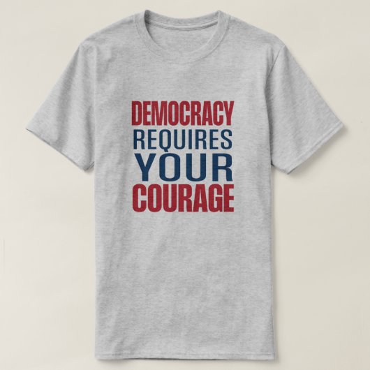 Democracy Requires Courage | Red Blue | Tシャツ (デザイン正面)