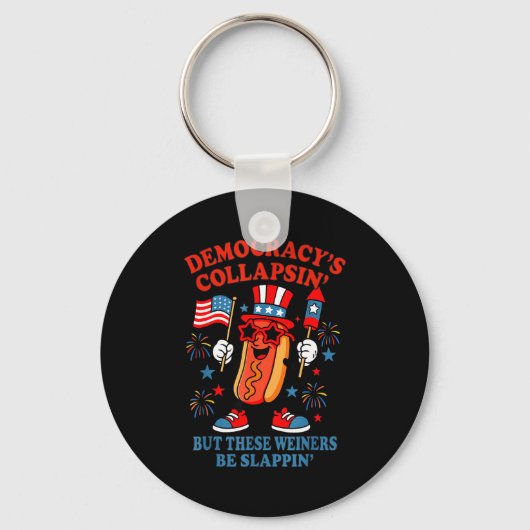 Democracy's collapsing funny hot dog 4th july Demo キーホルダー (正面)