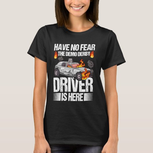 Demolition Derby Cars for a Demolition Derby Drive Tシャツ (正面)