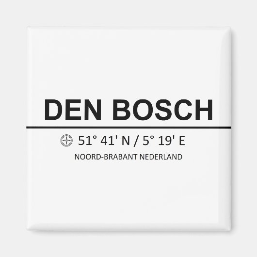 Den Bosch Coördinaten - Den Bosch Coordinates マグネット (正面)