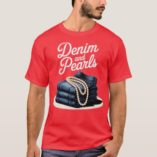 Denim and Pearls for Ladies 2025 Denim With Pearls Tシャツ