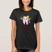 Dental Assistant Dentist Brace Teeth Tooth Fairy A Tシャツ (正面)