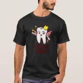 Dental Assistant Dentist Brace Teeth Tooth Fairy A Tシャツ (正面)