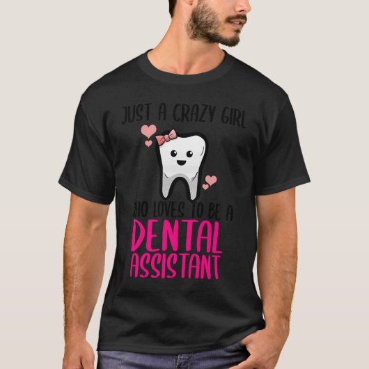 Dental Assistant Dentist Brace Teeth Tooth Love My Tシャツ (正面)