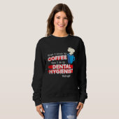 Dental Hygienist and Coffee   Appreciation Tank To スウェットシャツ (正面フル)
